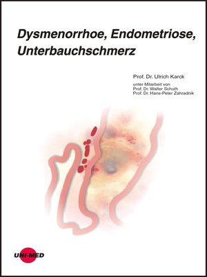 cover image of Dysmenorrhoe, Endometriose, Unterbauchschmerz